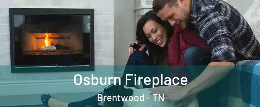  Osburn Fireplace Brentwood - TN